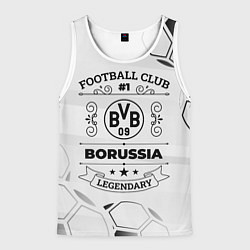 Майка-безрукавка мужская Borussia Football Club Number 1 Legendary, цвет: 3D-белый