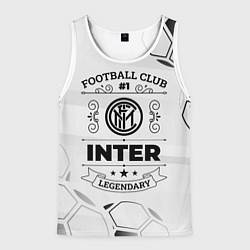 Майка-безрукавка мужская Inter Football Club Number 1 Legendary, цвет: 3D-белый