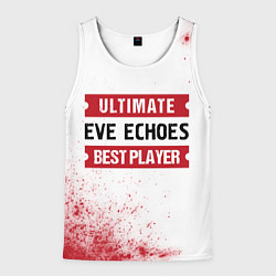 Мужская майка без рукавов EVE Echoes: best player ultimate