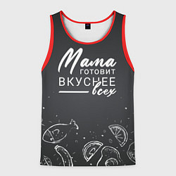 Мужская майка без рукавов Мама готовит вкуснее всех