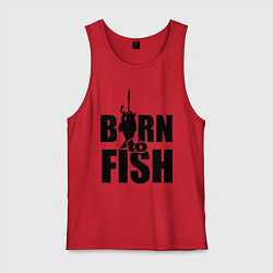 Майка мужская хлопок Born to fish, цвет: красный