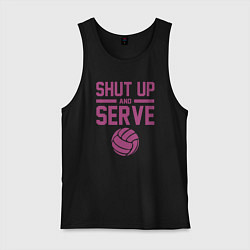 Майка мужская хлопок Shut Up And Serve, цвет: черный