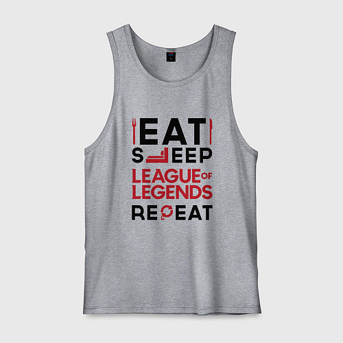 Мужская майка Надпись: Eat Sleep League of Legends Repeat / Меланж – фото 1