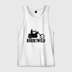 Майка мужская хлопок Born to be wild, цвет: белый