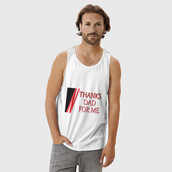 Майка мужская хлопок Спасибо папа за меня, цвет: белый — фото 2