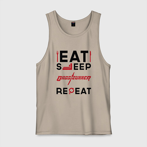 Мужская майка Надпись: eat sleep Ghostrunner repeat / Миндальный – фото 1