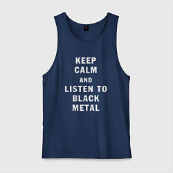 Мужская майка Надпись Keep calm and listen to black metal