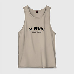 Мужская майка Surfing never alone