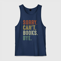 Майка мужская хлопок Извини не могу книги пока, цвет: тёмно-синий