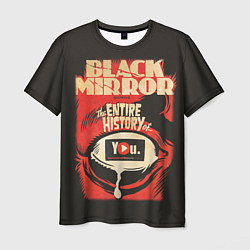 Футболка мужская Black Mirror: Entire history, цвет: 3D-принт