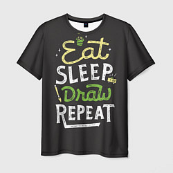 Футболка мужская Eat, sleep, draw, repeat, цвет: 3D-принт