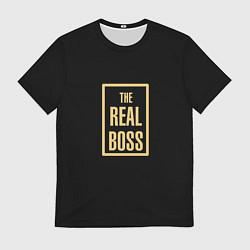 Футболка мужская The Real Boss, цвет: 3D-принт