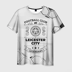 Футболка мужская Leicester City Football Club Number 1 Legendary, цвет: 3D-принт