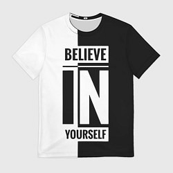 Футболка мужская Верь в себя надпись черно белая, цвет: 3D-принт