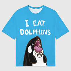 Футболка оверсайз мужская I eat dolphins, цвет: 3D-принт