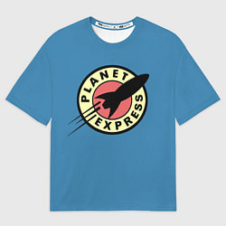 Футболка оверсайз мужская Planet Express, цвет: 3D-принт
