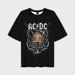 Футболка оверсайз мужская ACDC - hells bells, цвет: 3D-принт