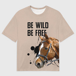 Мужская футболка оверсайз Be wild be free