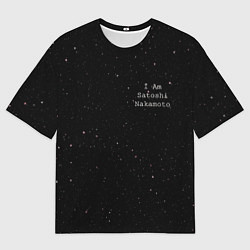 Мужская футболка оверсайз I Am Satoshi Nakamoto