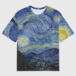 Футболка оверсайз мужская Звездная ночь Ван Гога, цвет: 3D-принт