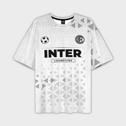 Футболка оверсайз мужская Inter Champions Униформа, цвет: 3D-принт