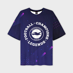 Футболка оверсайз мужская Символ Brighton и круглая надпись Football Legends, цвет: 3D-принт