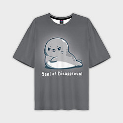 Футболка оверсайз мужская Seal of Disapproval, цвет: 3D-принт