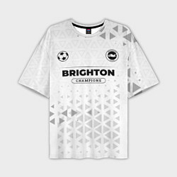 Мужская футболка оверсайз Brighton Champions Униформа