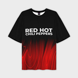 Футболка оверсайз мужская Red Hot Chili Peppers red plasma, цвет: 3D-принт