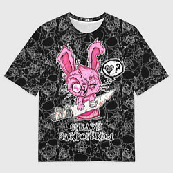 Футболка оверсайз мужская Кролик зомби - следуй за кроликом, цвет: 3D-принт