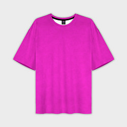 Футболка оверсайз мужская Розовый фуксиевый текстурированный, цвет: 3D-принт