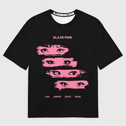 Футболка оверсайз мужская Blackpink Eyes, цвет: 3D-принт