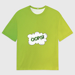 Футболка оверсайз мужская Oops на градиенте зеленом, цвет: 3D-принт
