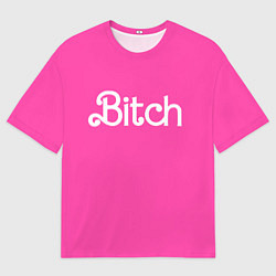 Мужская футболка оверсайз Bitch Barbie