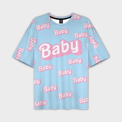 Футболка оверсайз мужская Baby - Barbie style: blue pattern, цвет: 3D-принт