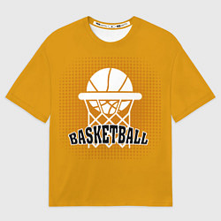 Мужская футболка оверсайз Basketball - кольцо и мяч