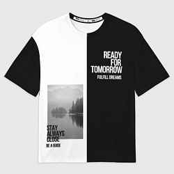 Мужская футболка оверсайз Чёрно белый Stay always close be a guide мечты