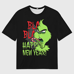 Футболка оверсайз мужская Grinch - happy New Year, цвет: 3D-принт