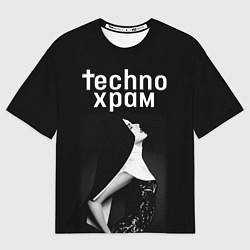 Футболка оверсайз мужская Techno храм вожделение, цвет: 3D-принт