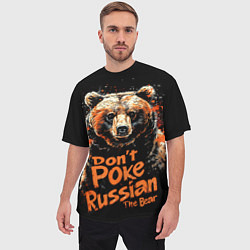 Футболка оверсайз мужская Dont poke the Russian bear, цвет: 3D-принт — фото 2