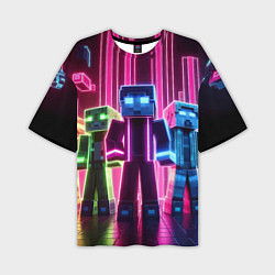 Футболка оверсайз мужская Minecraft characters - neon glow, цвет: 3D-принт