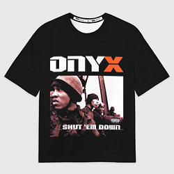 Мужская футболка оверсайз Onyx - shut em down