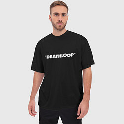 Футболка оверсайз мужская Deathloop logo, цвет: 3D-принт — фото 2