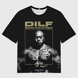 Мужская футболка оверсайз DILF - damn I love fights