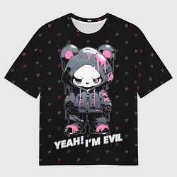 Футболка оверсайз мужская Yeah - i am evil, цвет: 3D-принт