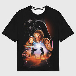 Футболка оверсайз мужская Звездные войны - Месть ситхов, цвет: 3D-принт