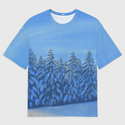 Футболка оверсайз мужская Ёлки под снегом в лесу, цвет: 3D-принт