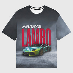 Футболка оверсайз мужская Lamborghini Aventador, цвет: 3D-принт