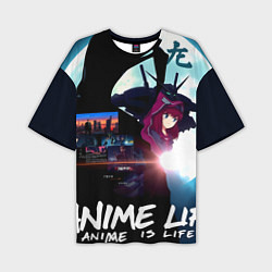 Футболка оверсайз мужская Anime is life, цвет: 3D-принт