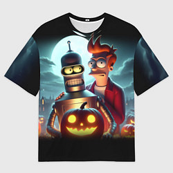Футболка оверсайз мужская Бендер с Фраем в ночь на Хэллоуин, цвет: 3D-принт